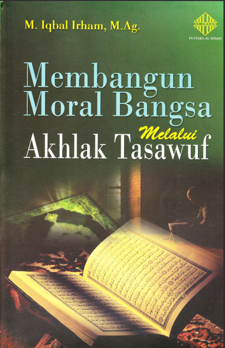 Membangun Moral Bangsa Melalui Akhlak Tasawuf